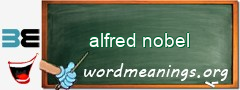 WordMeaning blackboard for alfred nobel